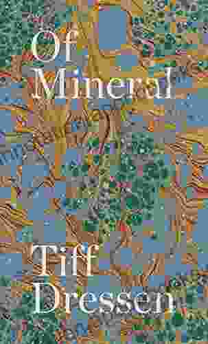 Of Mineral Tiff Dressen