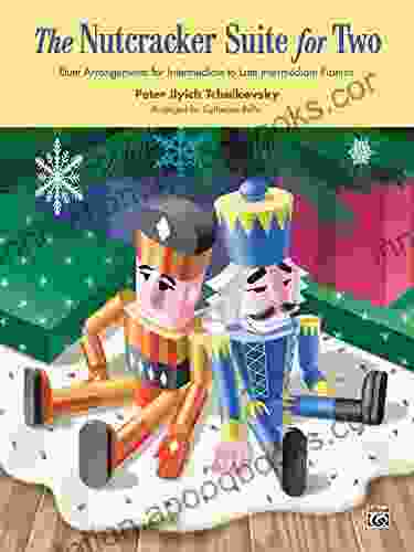 The Nutcracker Suite For Two: Intermediate To Late Intermediate Piano Duet