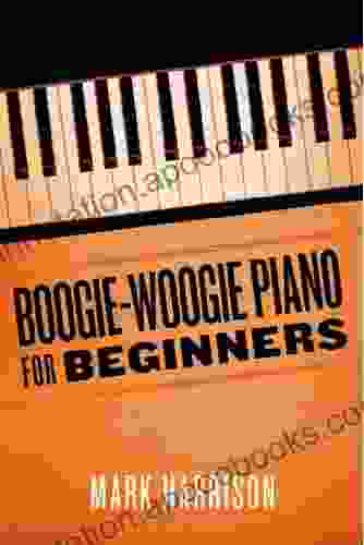 Boogie Woogie Piano For Beginners Mark Harrison