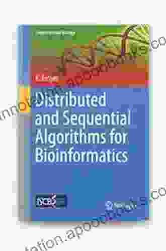 Distributed And Sequential Algorithms For Bioinformatics (Computational Biology 23)