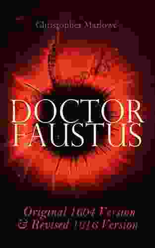 Doctor Faustus Original 1604 Version Revised 1616 Version