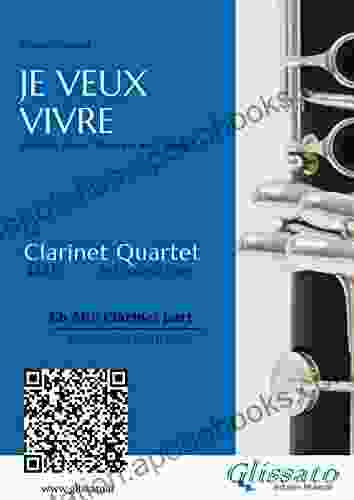 Eb Alto Clarinet (instead Bb 3): Je Veux Vivre For Clarinet Quartet: Ariette From Romeo And Juliet (Je Veux Vivre For Clarinet Quartet 6)