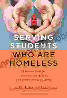 Serving Students Who Are Homeless: A Resource Guide For Schools Districts And Educational Leaders