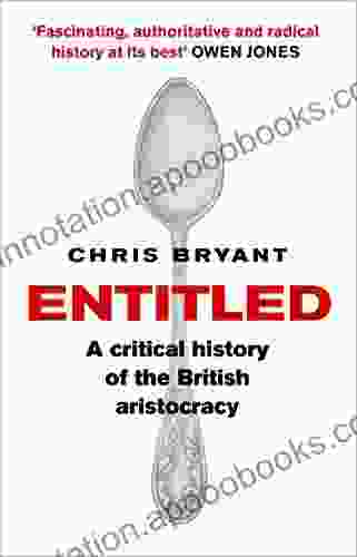 Entitled: A Critical History Of The British Aristocracy