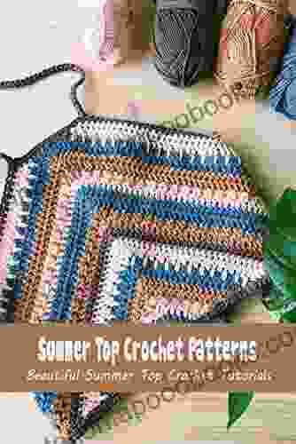 Summer Top Crochet Patterns: Beautiful Summer Top Crochet Tutorials