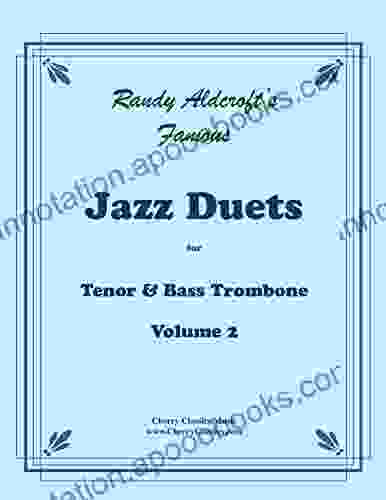 Famous Jazz Duets For Tenor And Bass Trombone Volume 2