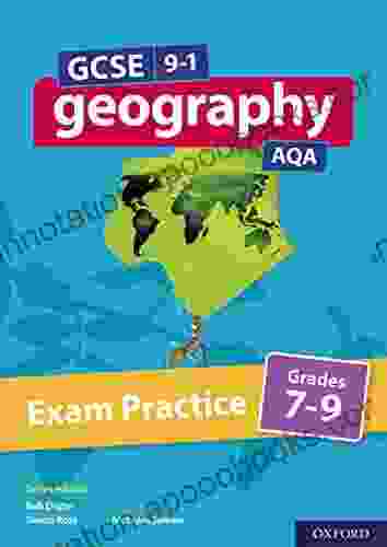 GCSE 9 1 Geography AQA Exam Practice: Grades 7 9