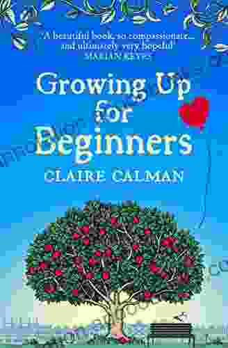 Growing Up For Beginners: An Uplifting Club Read