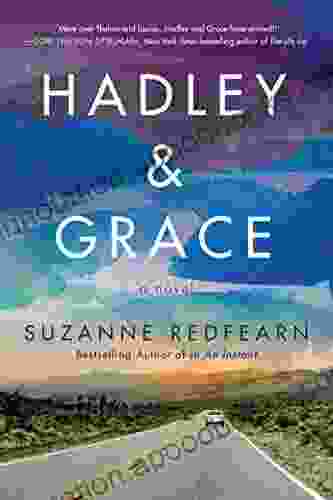 Hadley and Grace: A Novel