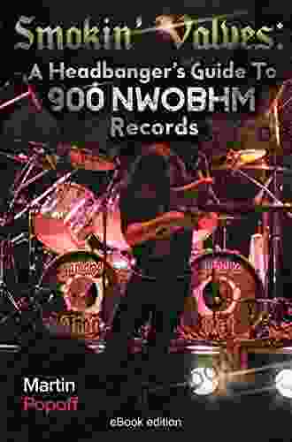 Smokin Valves: A Headbanger S Guide To 900 NWOBHM Records