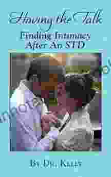 Having The Talk: How To Find Intimacy After An STD (Living With Herpes 3)