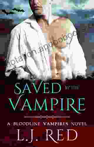 Saved by the Vampire: A Bloodline Vampires Novel