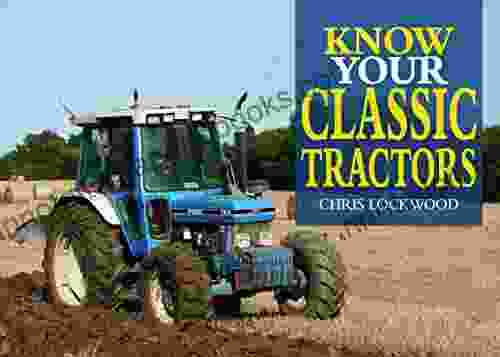 Know Your Classic Tractors 2nd Edition