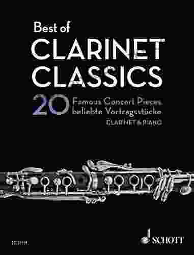 Best of Clarinet Classics: 20 Famous Concert Pieces for Clarinet in Bb and Piano (Best of Classics)