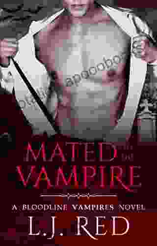 Mated to the Vampire: A Bloodline Vampires Novel