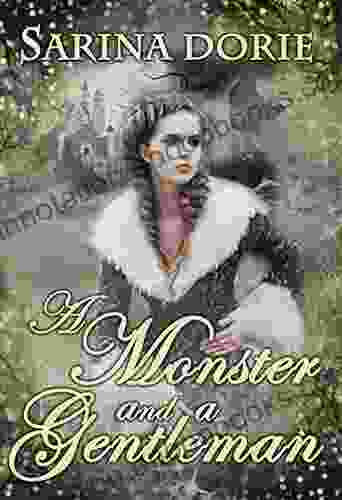 A Monster and a Gentleman: An Enchanted Fairy Tale (The Chronicles of Forget Me Not Forest 2)