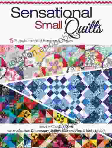 Sensational Small Quilts Christine Doyle