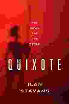 Quixote: The Novel and the World