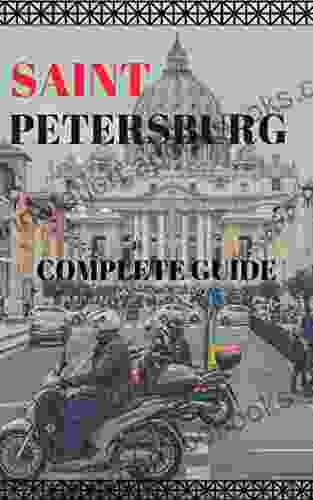 SAINT PETERSBURG : Complete Guide Jim Hargan