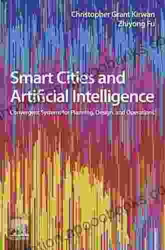 Smart Cities And Artificial Intelligence: Convergent Systems For Planning Design And Operations