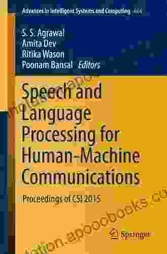 Speech And Language Processing For Human Machine Communications: Proceedings Of CSI 2024 (Advances In Intelligent Systems And Computing 664)