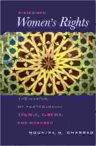 States and Women s Rights: The Making of Postcolonial Tunisia Algeria and Morocco