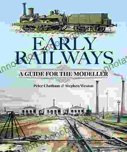 Early Railways: A Guide for the Modeller