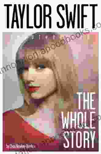 Taylor Swift: The Whole Story