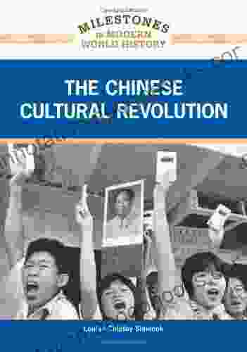 The Chinese Cultural Revolution (Milestones in Modern World History)