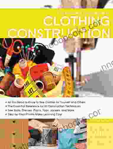 The Complete Photo Guide To Clothing Construction