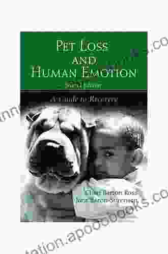 Pet Loss And Human Emotion Second Edition: A Guide To Recovery