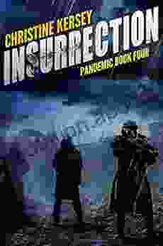 Insurrection (Pandemic Four) Christine Kersey