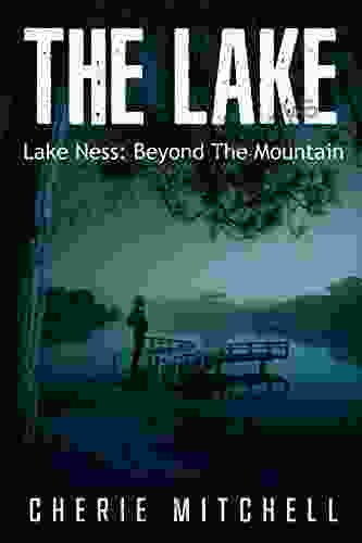 The Lake: Lake Ness Beyond The Mountain