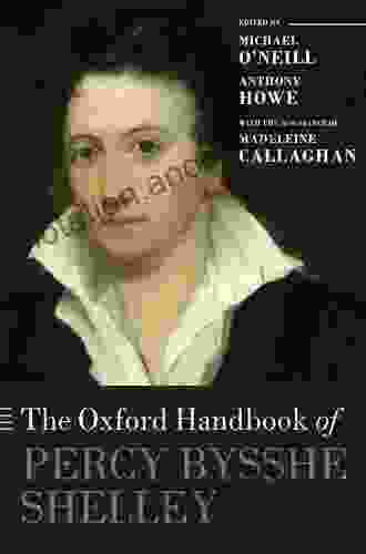 The Oxford Handbook Of Percy Bysshe Shelley (Oxford Handbooks)