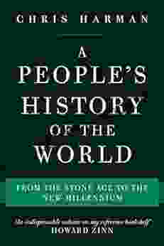 A People s History of the World: From the Stone Age to the New Millennium