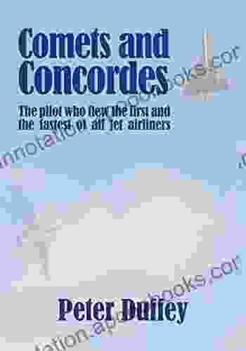 Comets and Concordes: The pilot who flew the first and the fastest of all jet airliners