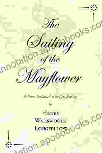 The Sailing Of The Mayflower A Poem Dedicated To Its Epic Journey