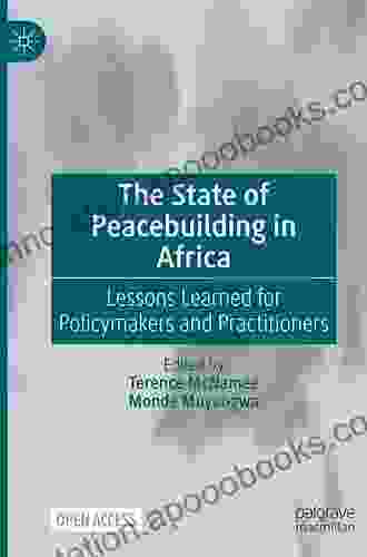 The State Of Peacebuilding In Africa: Lessons Learned For Policymakers And Practitioners