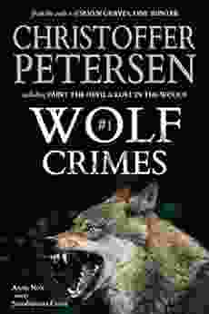 Wolf Crimes #1: The Wolf In Denmark And Alaska (The Wolf Crimes Collection)