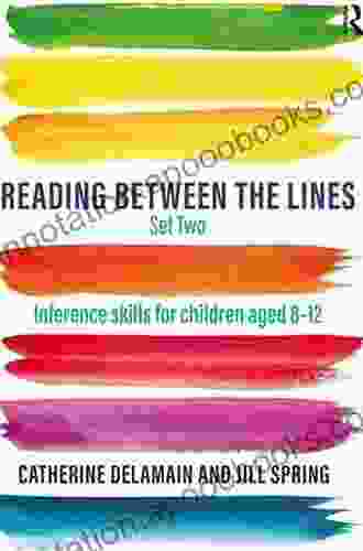 Reading Between The Lines Set Two: Inference Skills For Children Aged 8 12