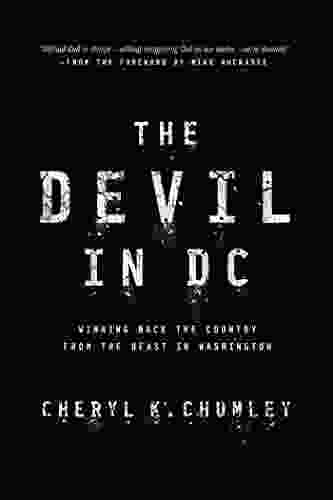 The Devil In DC: Winning Back The Country From The Beast In Washington