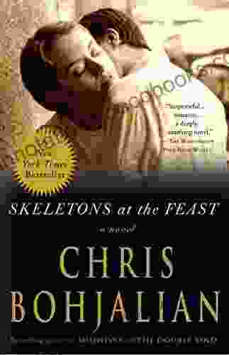 Skeletons At The Feast: A Novel