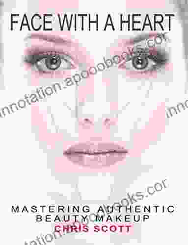 Face With A Heart: Mastering Authentic Beauty Makeup