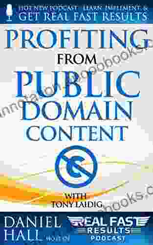 Profiting from Public Domain Content (Real Fast Results 2)