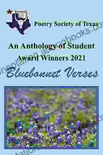 An Anthology Of Student Award Winners 2024: Bluebonnet Verses