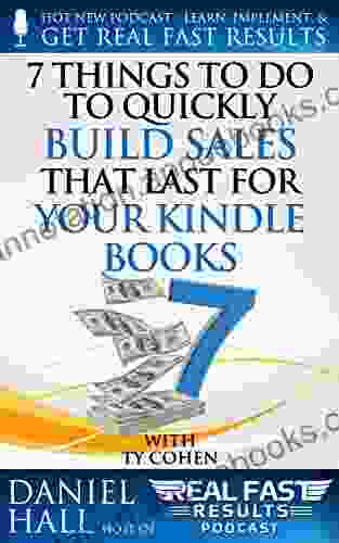 7 Things To Do To Quickly Build Sales That Last For Your (Real Fast Results 74)