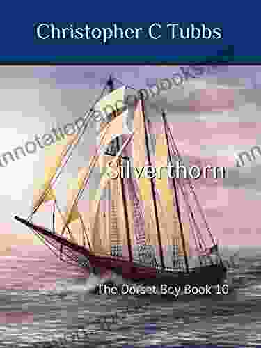 Silverthorn: The Dorset Boy 10