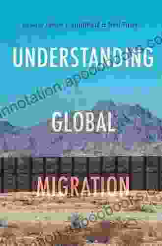 Understanding Global Migration Neil Foley