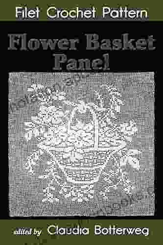 Flower Basket Panel Filet Crochet Pattern: Complete Instructions and Chart