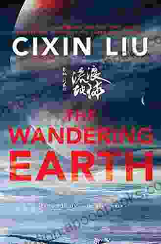 The Wandering Earth Cixin Liu